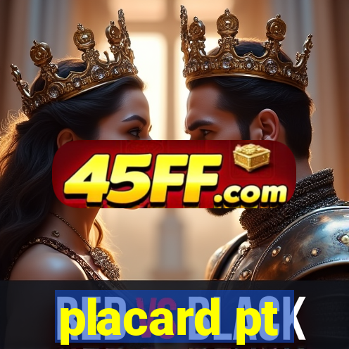 placard pt